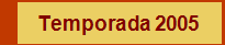 Temporada 2005