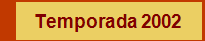 Temporada 2002